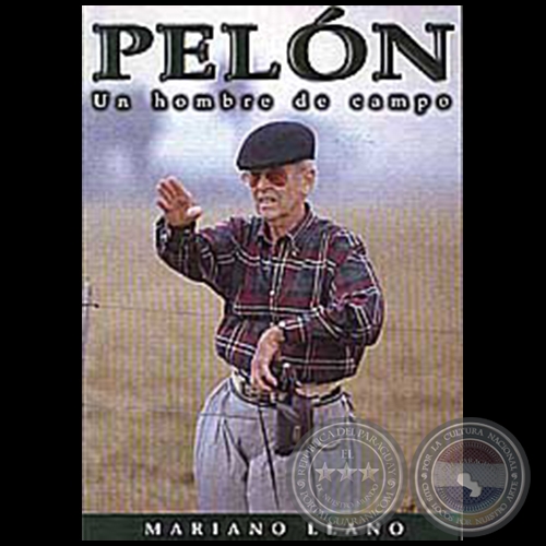 PELÓN  Un hombre de campo - Autor: MARIANO LLANO